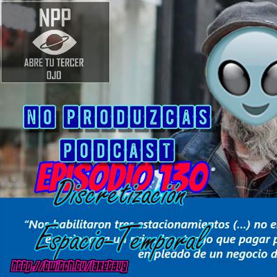 NO PRODUZCAS PODCAST - 130 DISCRETIZACIÓN ESPACIO TEMPORAL