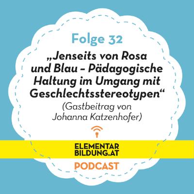„Pädagogische Haltung im Umgang mit Geschlechtsstereotypen“ (Gastbeitrag von Johanna Katzenhofer)