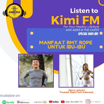 Listen to Kimi FM For Your Healthy LifeStyle﻿ with ADES & THE GUEST﻿ #12