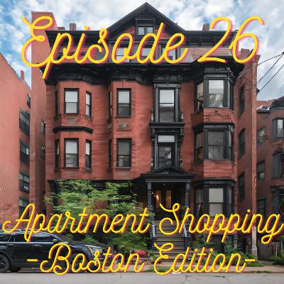 Boston Apartment Shopping: Episode 26