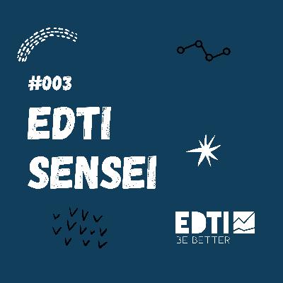 #003 EDTI Sensei #003 EDTI Sensei