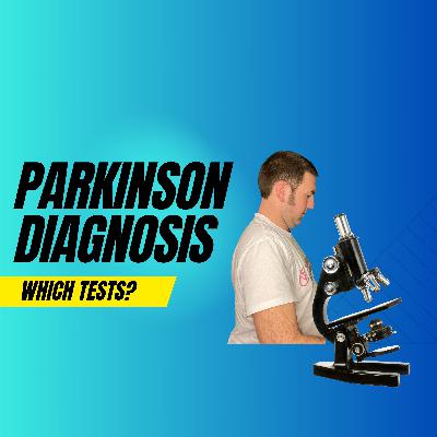 What is the Best Test for Parkinson’s Disease?