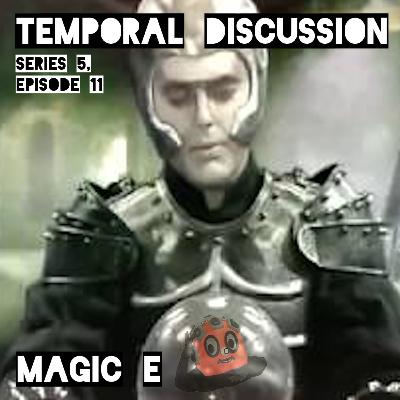 S05E11 - Magic E
