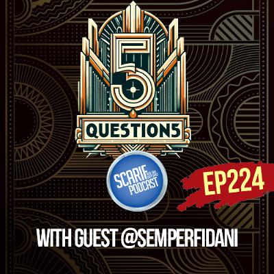 EP224 5 Questions with SemperFi Dani EP224 5 Questions with SemperFi Dani
