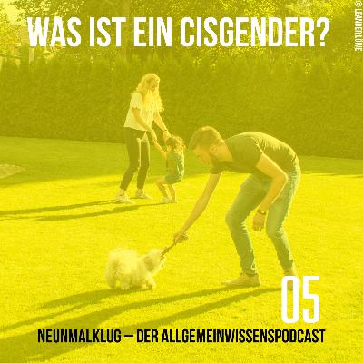 05 - Was ist ein Cisgender?
