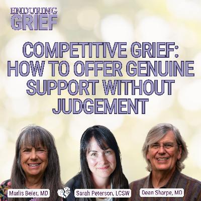 Competitive Grief: How to Offer Genuine Support Without Judgement -8