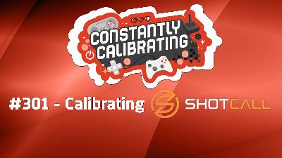 Calibrating Shotcall Calibrating Shotcall