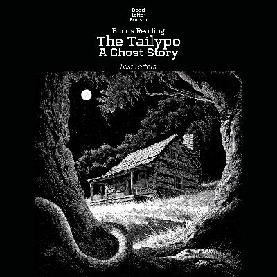 The Tailypo: A Ghost Story - Lost Letters - Bonus Horror Fiction
