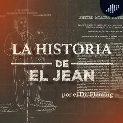 El jean | La historia de las cosas El jean | La historia de las cosas