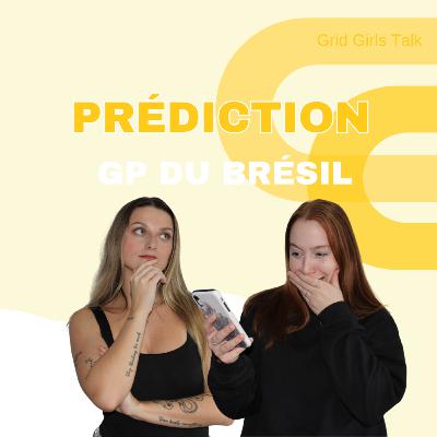 Episode 106 - Prédiction du Grand Prix du Brésil | GRID GIRLS TALK PODCAST Episode 106 - Prédiction du Grand Prix du Brésil | GRID GIRLS TALK PODCAST