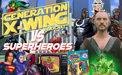 GXW - Episode 477 - "GXW vs Superheroes"