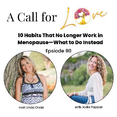 10 Habits That No Longer Work in Menopause—What to Do Instead with Jodie Pappas l S2E090