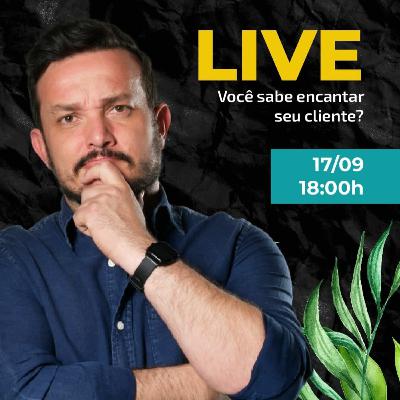 Você sabe encantar seu cliente? Você sabe encantar seu cliente?