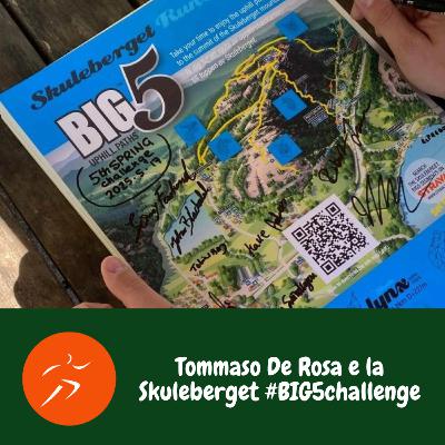 Tommaso De Rosa e la Skuleberget #BIG5challenge