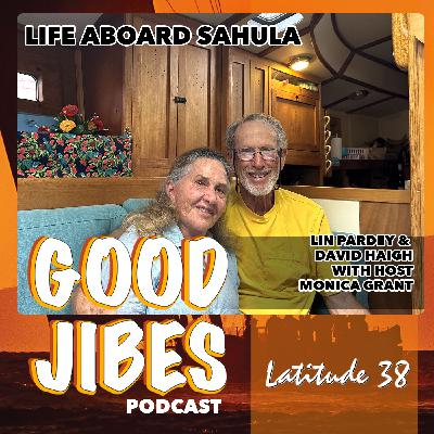 Lin Pardey & David Haigh on Life Aboard Sahula, with Host Monica Grant