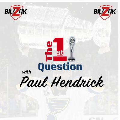 EP:13- "The First Question" with Paul Hendrick & guest Tyler Bozak EP:13- "The First Question" with Paul Hendrick & guest Tyler Bozak