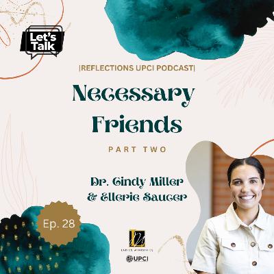 Necessary Friends Part 2 | Ellerie Saucer