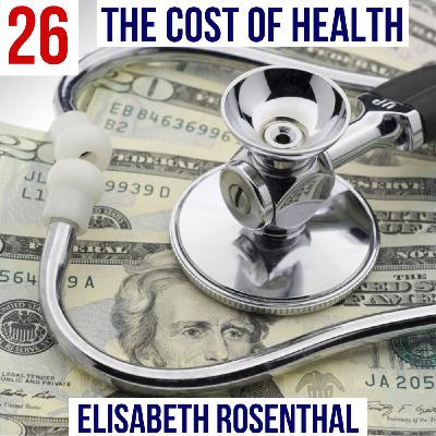 #26 - The Cost of Health