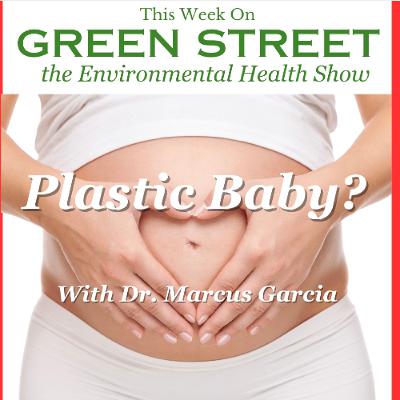 Plastic Baby? With Dr. Marcus Garcia