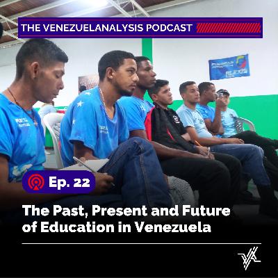 The Past, Present & Future of Education in Venezuela The Past, Present & Future of Education in Venezuela