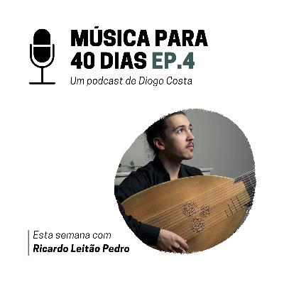 Música para 40 Dias - Ep. 4