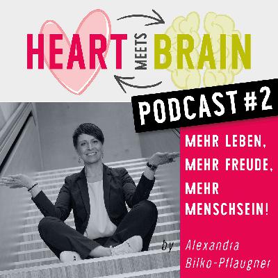 #2 Welche Rolle spielt mein Herz in meinem eigenen Unternehmen?