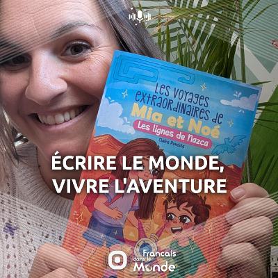 Claire Pendola : Voyage, écriture et vie de famille