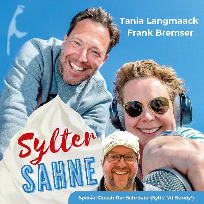 #07 Mit Special Guest Christian Schröder - der 'Al Bundy' von Sylt