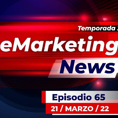 eMarketing News - EPISODIO #65