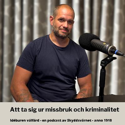 Att ta sig ur missbruk och kriminalitet