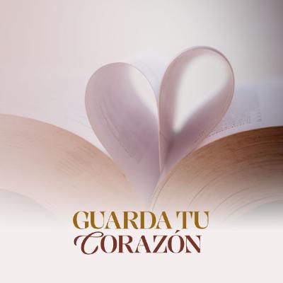 26 Oct 2025 - Guarda tu corazón en Cristo 26 Oct 2025 - Guarda tu corazón en Cristo