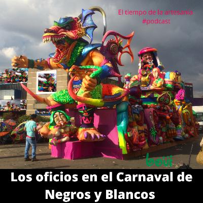 Los oficios en el Carnaval de Negros y Blancos