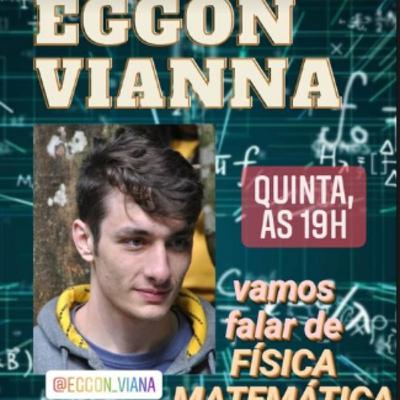 EGGON VIANA - Física matemática