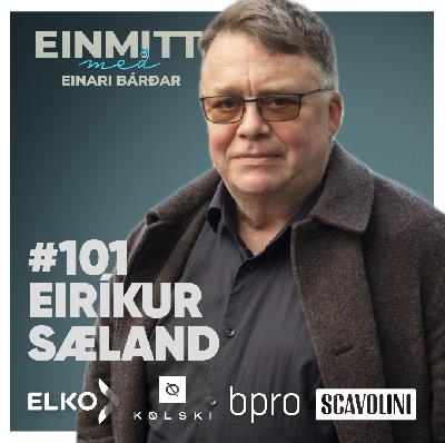 101. Eiríkur Ómar “Vaknaði í bráðauppskurði”