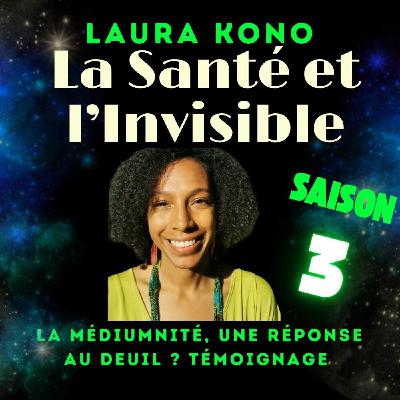 La médiumnité, une réponse au deuil ? Le témoignage de Laura Kono