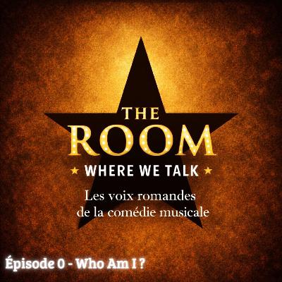 Épisode 0 - Who Am I ?