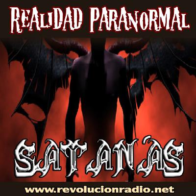 22 Realidad Paranormal 11-07-16 Satanás