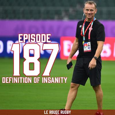 Episode 187: Definition of Insanity Episode 187: Definition of Insanity