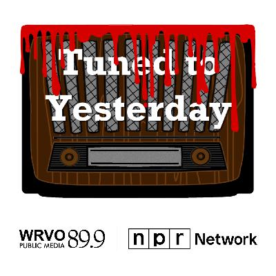 10/18/25 11pm Tuned to Yesterday