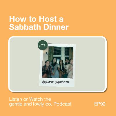 92. How to Host a Sabbath Dinner