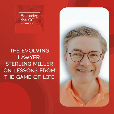 The Evolving Lawyer: Sterling Miller On Lessons From The Game Of Life The Evolving Lawyer: Sterling Miller On Lessons From The Game Of Life
