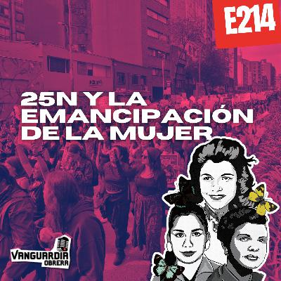 3x214 | 25N y la emancipación de la mujer