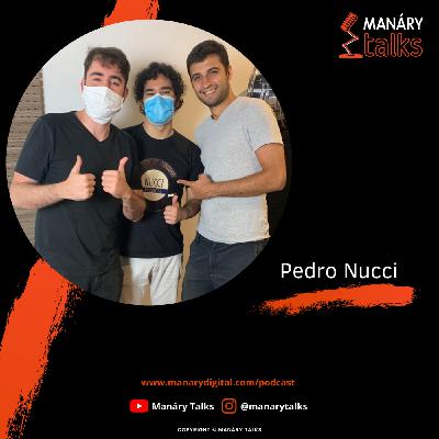 Episódio #05 – Pedro Nucci