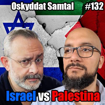 132. Israel VS Palestina Debatt - Aron Flam VS Amr El-Hossiny