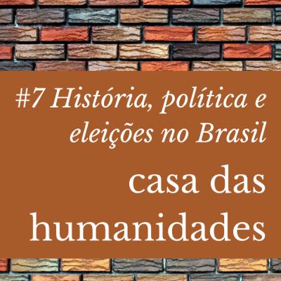 História, política e eleições no Brasil