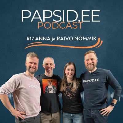 #17 - Anna ja Raivo Nõmmik: Kas laste vaimne tervis on pekkis? Pereterapeudi aus vaade, lahendused ning kärgpere rõõmud ja valud