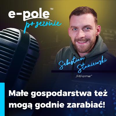 Małe gospodarstwa też mogą godnie zarabiać || Sebastian Staniewski - FitFarmer