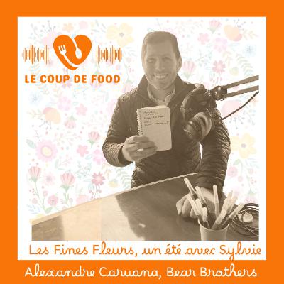 #Alexandre Caruana, Bear Brothers - Les Fines Fleurs, un été avec Sylvie