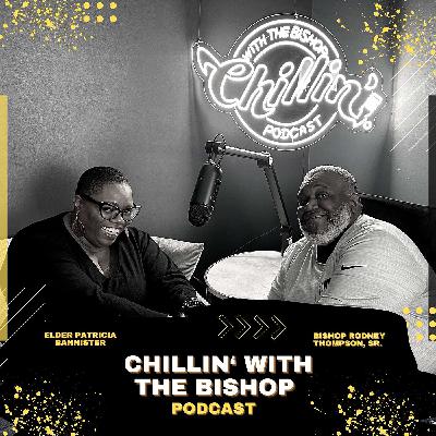 Episode 7 Feat. Elder Patricia Bannister Episode 7 Feat. Elder Patricia Bannister