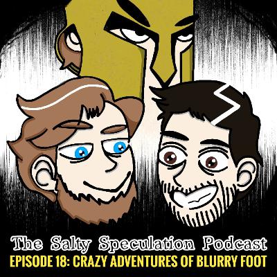 The Crazy Adventures of Blurryfoot! The Crazy Adventures of Blurryfoot!